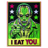 I Eat You